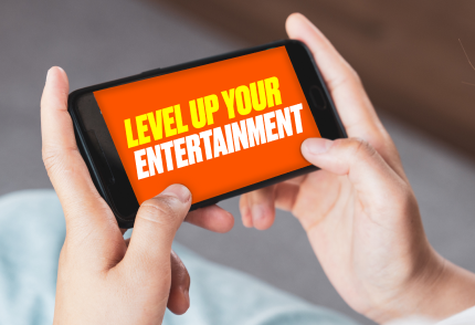 Level up your entertainment